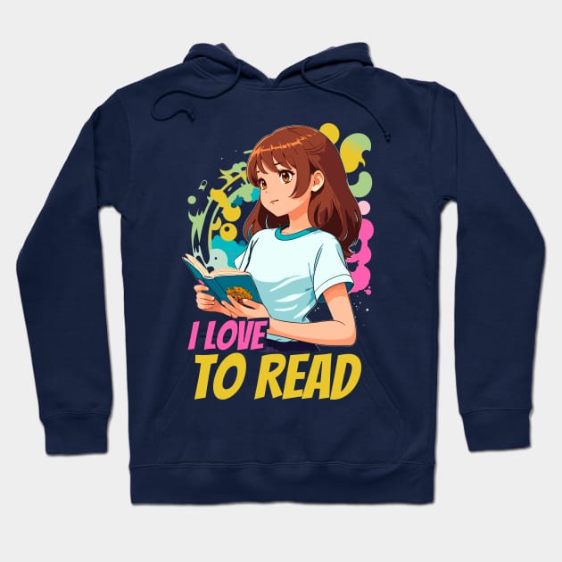 I love to read Hoodie by BAJAJU